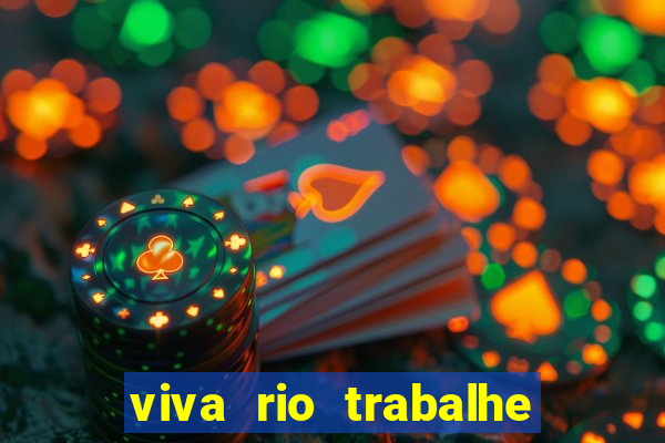 viva rio trabalhe conosco 2024